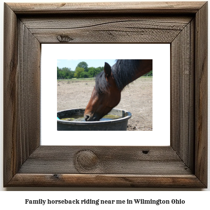 family horseback riding near me in Wilmington, Ohio